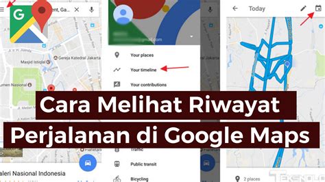 Cara Melihat Linimasa Google Maps